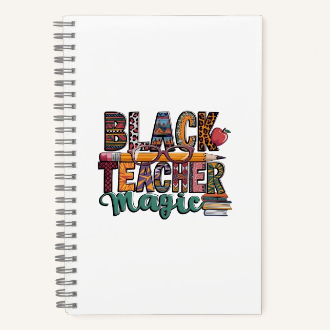 Black Teacher Magic: Write & Inspire  Notebook (Front)