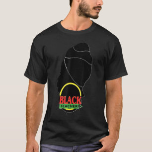 Black Teacher Queens Melanin Women Sista Teachers  T-Shirt
