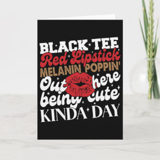 Black Tee Red Lipstick Melanin Juneteenth Black Hi Card