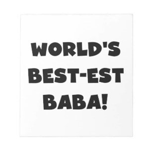 Black Text Best-est Baba T-shirts and Gifts Notepad
