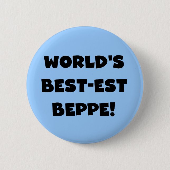 Black Text Best-est Beppe T-shirts and Gifts 2 Inch Round Button (Front)