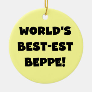 Black Text Best-est Beppe T-shirts and Gifts Ceramic Ornament