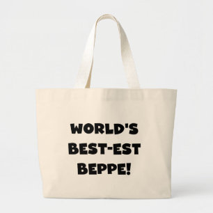 Black Text Best-est Beppe T-shirts and Gifts Large Tote Bag