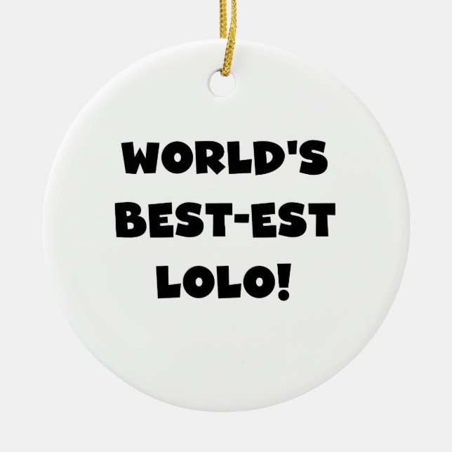 Black Text Best-est Lolo T-shirts and Gifts Ceramic Ornament (Front)