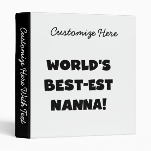 Black Text Best-est Nanna T-shirts and Gifts Binder