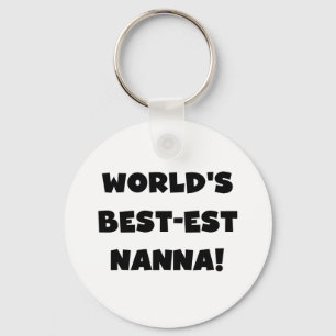 Black Text Best-est Nanna T-shirts and Gifts Keychain