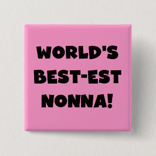 Black Text Best-est Nonna T-shirts and Gifts 2 Inch Square Button