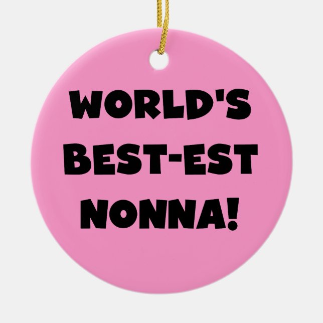Black Text Best-est Nonna T-shirts and Gifts Ceramic Ornament (Front)