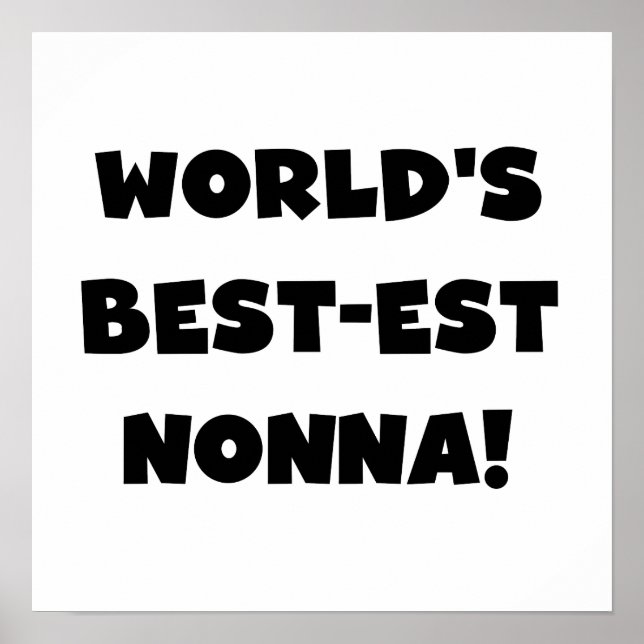 Black Text Best-est Nonna T-shirts and Gifts Poster (Front)