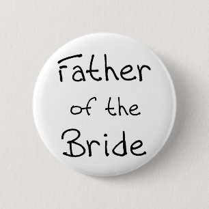 Black Text Father of Bride 2 Inch Round Button