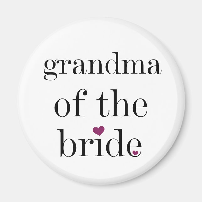 Black Text Grandma of the Bride Magnet (Front)