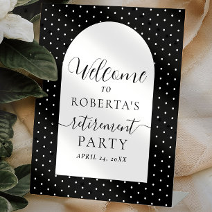 Black Text Script Retirement Party Welcome Pedestal Sign