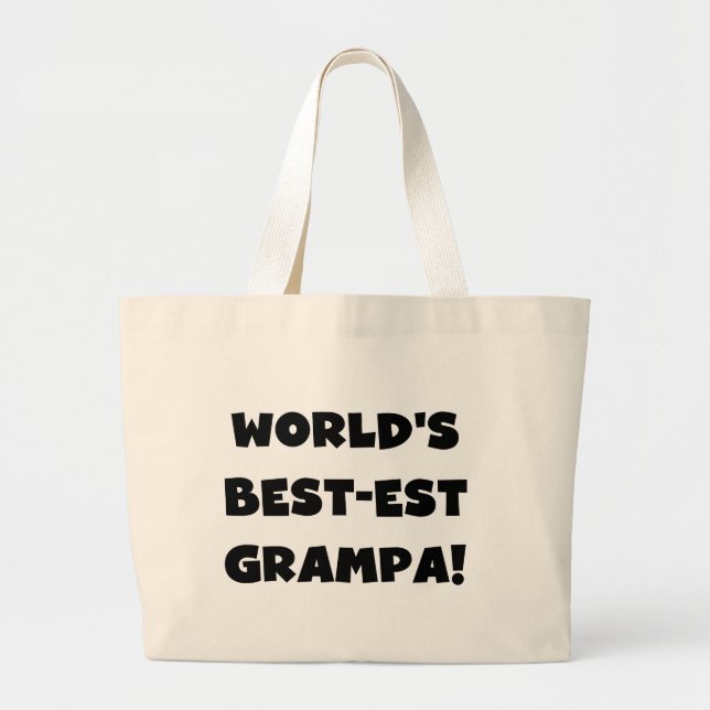Black Text World's Best-est Grampa T-shirts Gifts Large Tote Bag (Front)