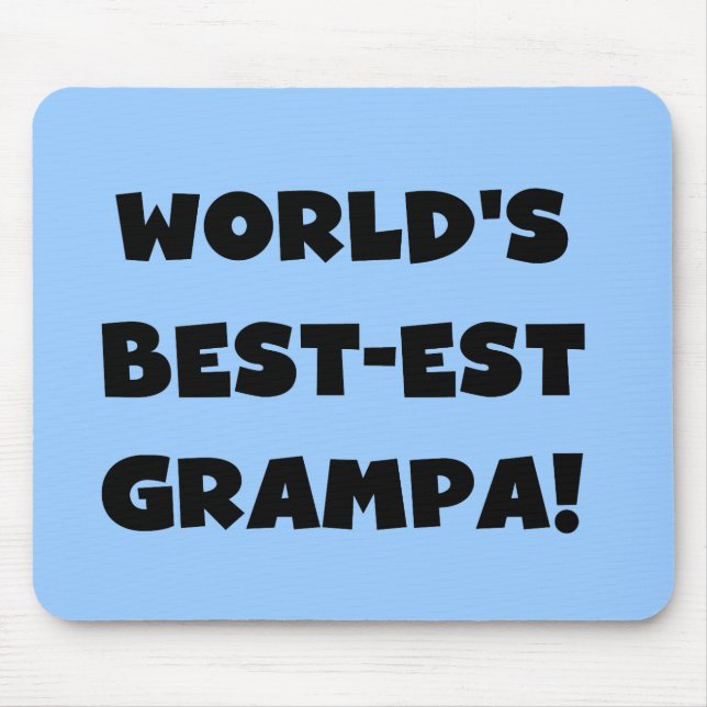 Black Text World's Best-est Grampa T-shirts Gifts Mouse Pad (Front)