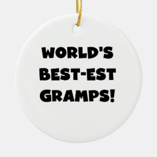 Black Text World's Best-est Gramps Gifts Ceramic Ornament