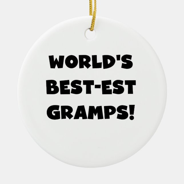 Black Text World's Best-est Gramps Gifts Ceramic Ornament (Front)