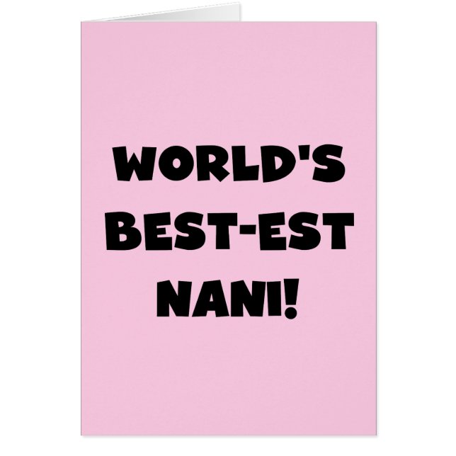 Black Text World's Best-est Nani T-shirts and Gift (Front)