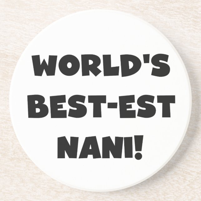 Black Text World's Best-est Nani T-shirts and Gift Coaster (Front)