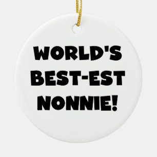Black Text World's Best-est Nonnie Gifts Ceramic Ornament