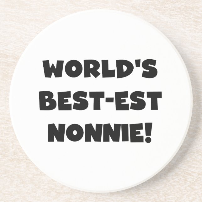 Black Text World's Best-est Nonnie Gifts Coaster (Front)