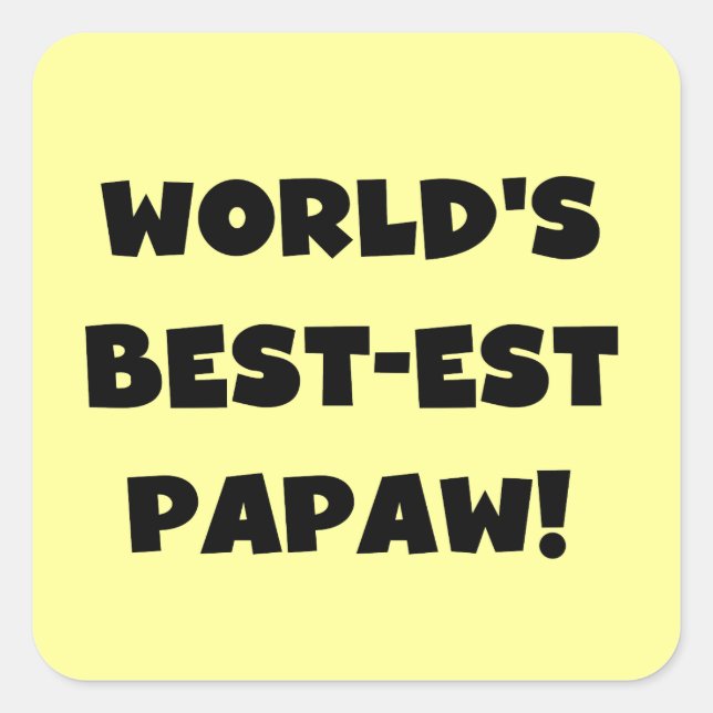 Black Text World's Best-est Papaw Gifts Square Sticker (Front)