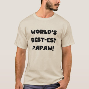 Black Text World's Best-est Papaw Gifts T-Shirt