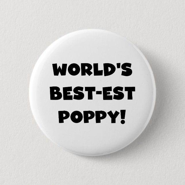 Black Text World's Best-est Poppy Gifts 2 Inch Round Button (Front)