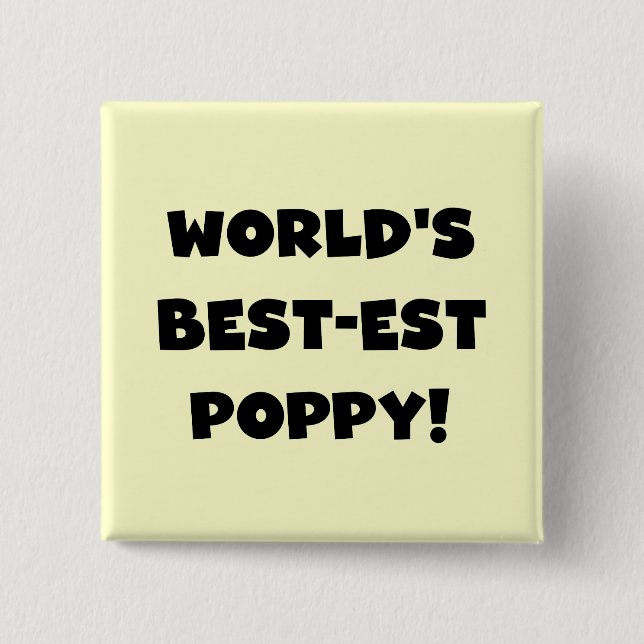 Black Text World's Best-est Poppy Gifts 2 Inch Square Button (Front)