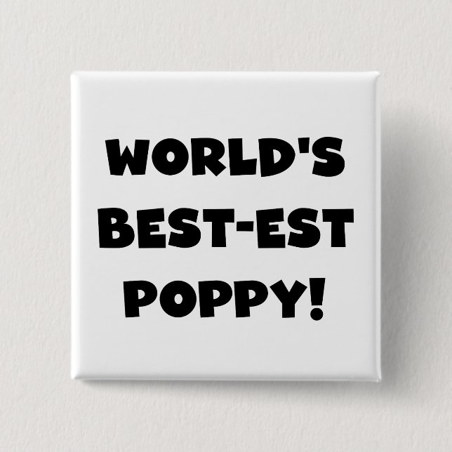 Black Text World's Best-est Poppy Gifts 2 Inch Square Button (Front)