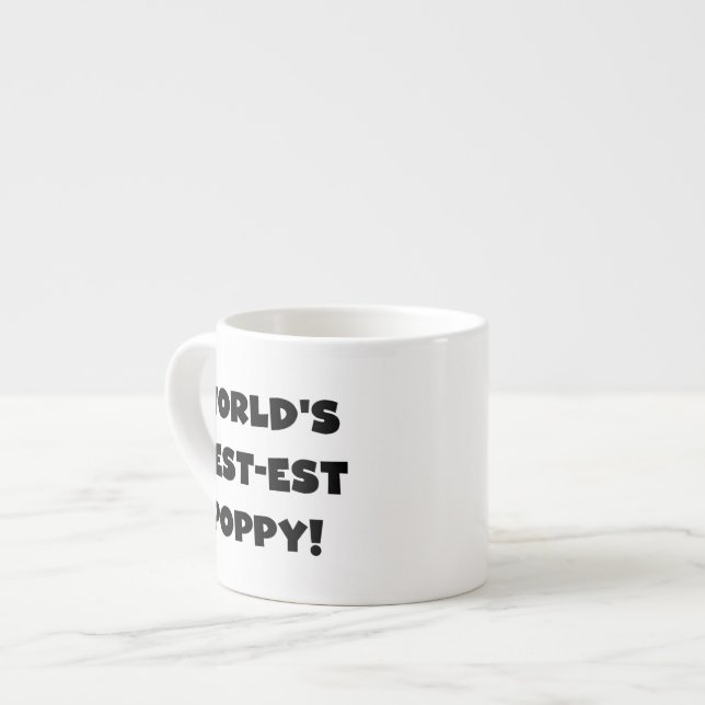 Black Text World's Best-est Poppy Gifts Espresso Cup (Front Left)