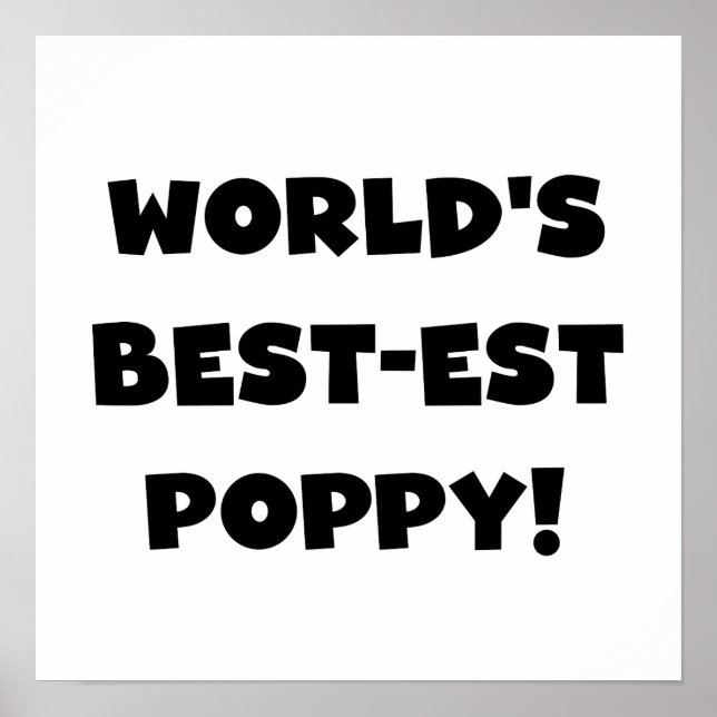 Black Text World's Best-est Poppy Gifts Poster (Front)
