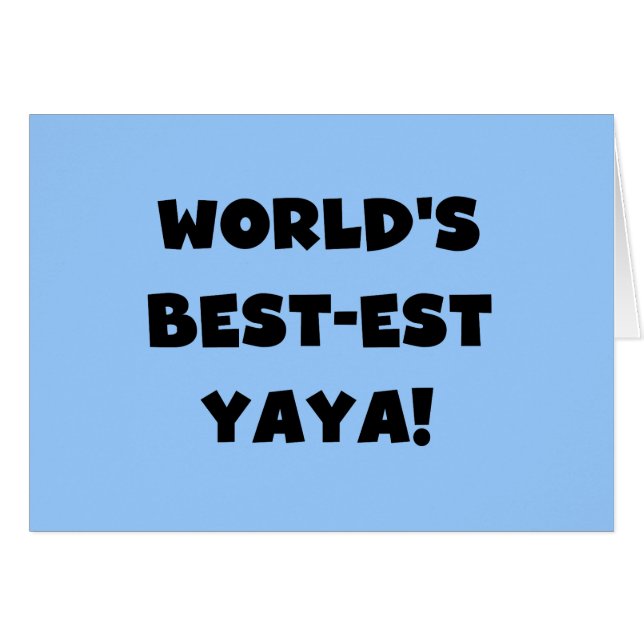 Black Text World's Best-est Yaya Gifts (Front Horizontal)