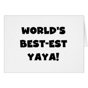 Black Text World's Best-est Yaya Gifts