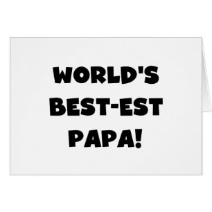 Black Text World's Best of Papa Tshirts and Gifts