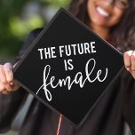 Black | The Future Is Female Graduation Cap Topper<br><div class="desc">Show off your style and personality with a custom graduation cap topper. The chic graduation cap topper features a black background and "The Future is Female" in trendy typography. Change the background colour by using the Customize tool.</div>