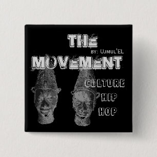 (Black) The Movement Culture Hip Hop button