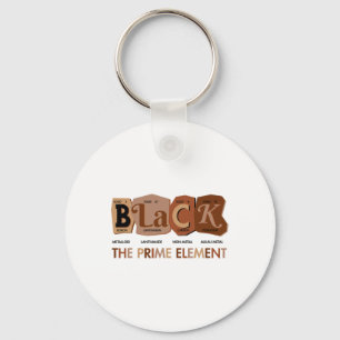 Black The Prime Element Black History Month Period Keychain