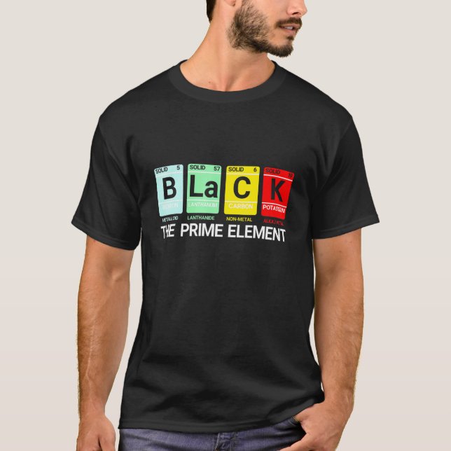 Black The Prime Element Periodic Table Black Histo T-Shirt (Front)