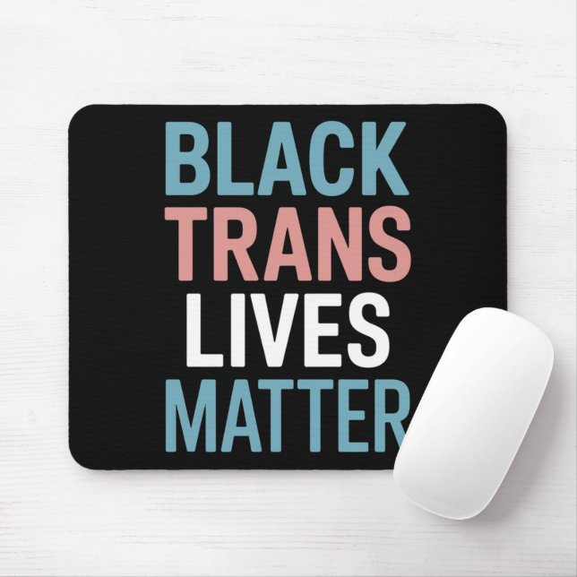 Black Trans LGBTQ Support Lives Matter Transgender Mouse Pad (With Mouse)