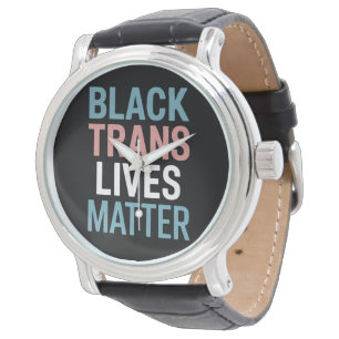 Black Trans LGBTQ Support Lives Matter Transgender Watch