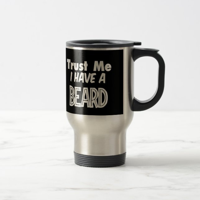 Black trust me I have a beard travel mug (Right)