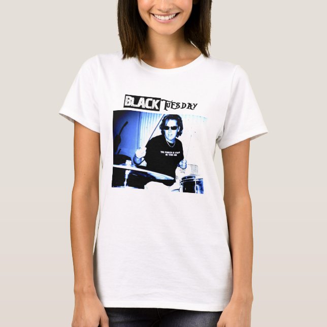 Black Tuesday "Drummers Rule !!!!" T-Shirt (Front)