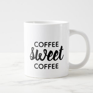 Black Typography Coffee Sweet Coffee Drinker Large Coffee Mug