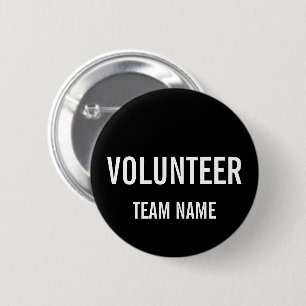 Black Volunteer Badge with Custom Team Name 2 Inch Round Button