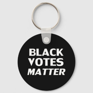 "Black Votes Matter" black white Keychain