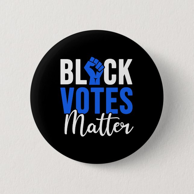 Black Votes Problem Election Voters Right Black Li 2 Inch Round Button (Front)