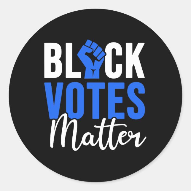 Black Votes Problem Election Voters Right Black Li Classic Round Sticker (Front)