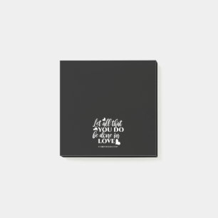 Black & White 1 Corinthians 16:14 Bible Verse Art Post-it Notes