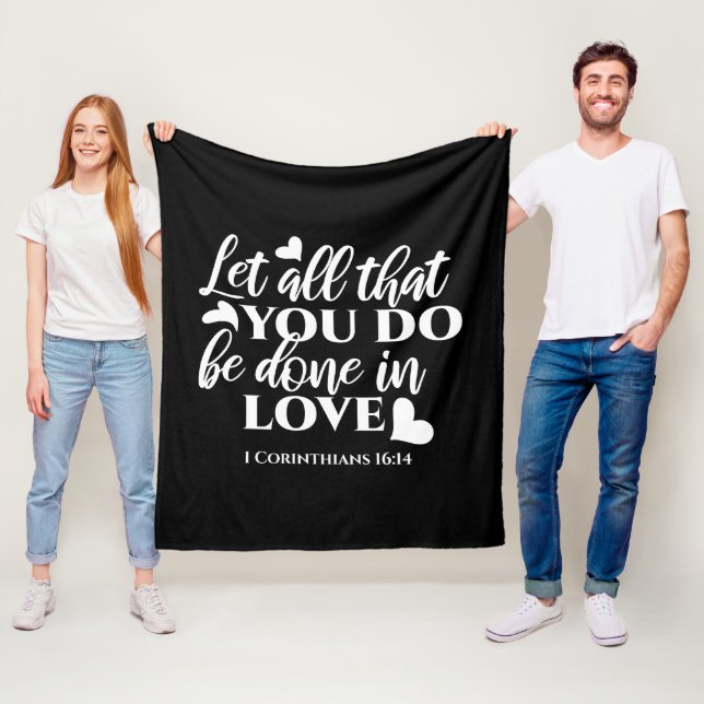 Black & White 1 Corinthians 16:14 Bible Verse Fleece Blanket (In Situ)