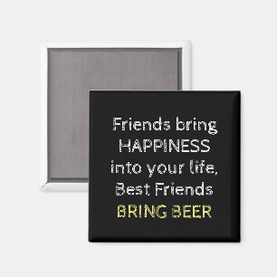 Black white and yellow with beer quote magnet